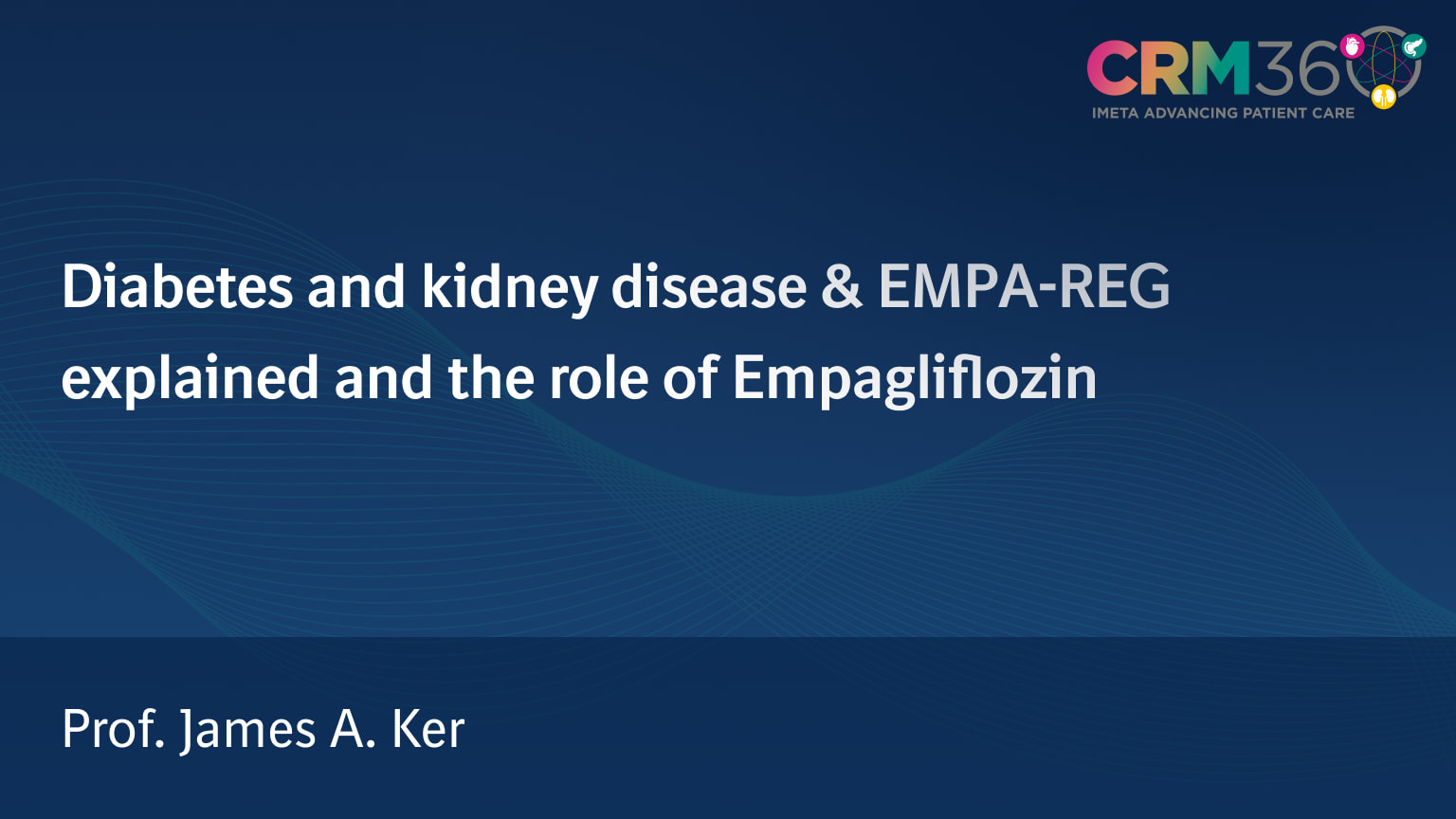 Diabetes and kidney disease & EMPA-REG explained and the role of Empagliflozin